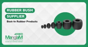 Trusted Rubber Bush Supplier