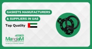Gaskets Manufacturers & Suppliers in UAE - Top Quality Sealing Solutions