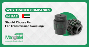 Why UAE Trader Companies Should Choose Us for Transmission Coupling