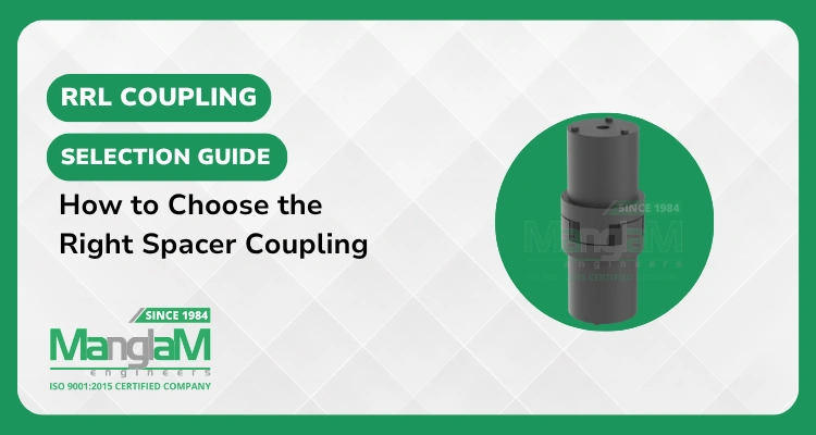 RRL Coupling Selection Guide: Choosing a Spacer Coupling